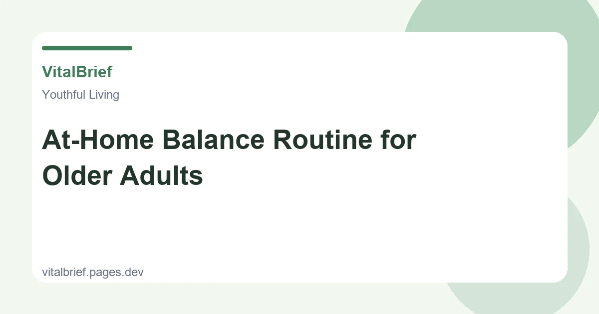 At-Home Balance Routine for Older Adults