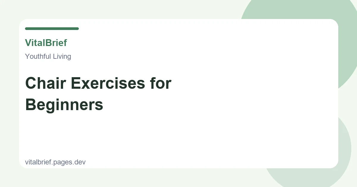 Chair Exercises for Beginners