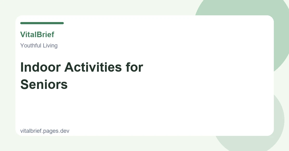 Indoor Activities for Seniors