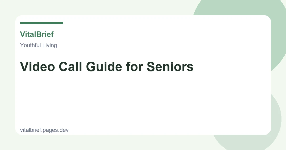 Video Call Guide for Seniors